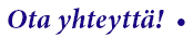 Ota yhteytt�!